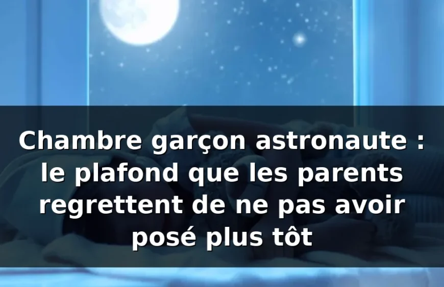 Chambre garçon astronaute : plafond étoilé fibre optique — illustration