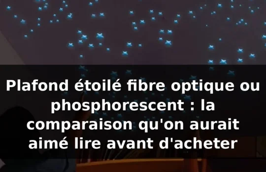 Plafond étoilé fibre optique vs phosphorescent — illustration