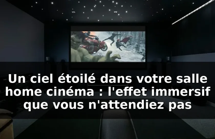 Plafond ciel étoilé 16 Plafond étoilé home cinéma : guide installation & immersion — illustration